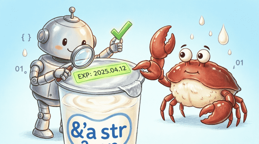 [Illustration: A cartoon yogurt cup labeled “&’a str” with a glowing expiration date sticker. A friendly compiler robot checks the sticker with a magnifying glass, giving a green checkmark. Ferris stands nearby pointing at the safety seal. Style: educational, playful, soft lighting.]